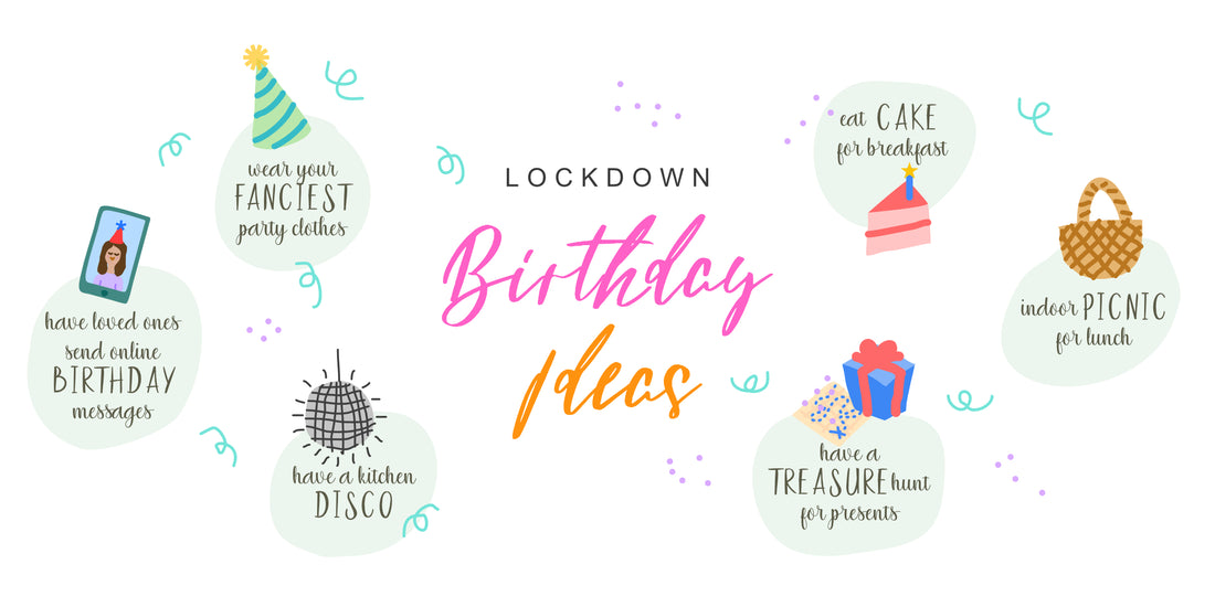 Lockdown Birthday